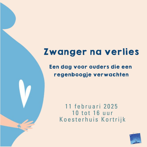 Zwanger na verlies | 11/02 van 10-16u in Koesterhuis Kortrijk