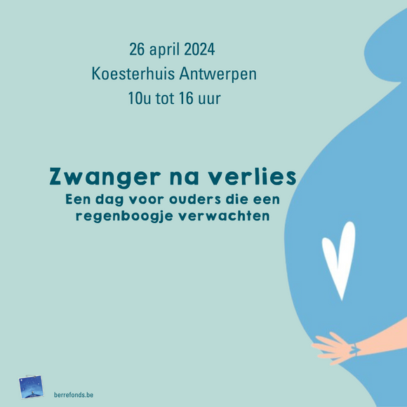 Dag voor ouders die een regenboogje verwachten 26/04 10 - 16 uur Koesterhuis Antwerpen